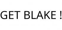 GET BLAKE !