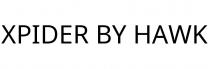 XPIDER BY HAWK