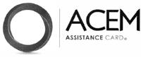 ACEM ASSISTANCE