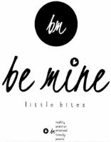 BE MINE LITTLE BITES