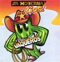 LA MODERNA KIDS VAQUEROS