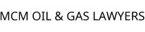 MCM OIL & GAS LAWYERS