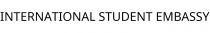 INTERNATIONAL STUDENT EMBASSY