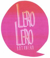 LERO LERO BOTANERO