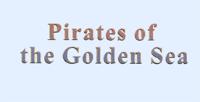 PIRATES OF THE GOLDEN SEA
