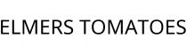 ELMERS TOMATOES