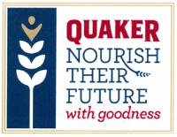 QUAKER NOURISH THEIR FUTURE WITH GOODNESS