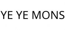 YE YE MONS