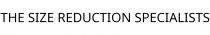 THE SIZE REDUCTION SPECIALISTS