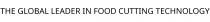 THE GLOBAL LEADER IN FOOD CUTTING TECHNOLOGY