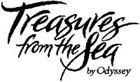 TREASURES FROM THE SEA BY ODYSSEY