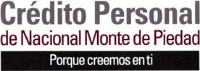 CRÉDITO PERSONAL DE NACIONAL MONTE DE PIEDAD POR QUE CREEMOS EN TI