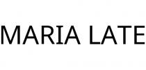 MARIA LATE