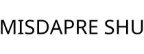 MISDAPRE SHU