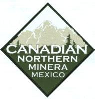 CANADIAN NORTHERN MINERA MEXICO