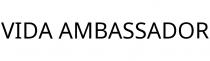 VIDA AMBASSADOR