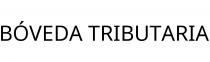 BÓVEDA TRIBUTARIA