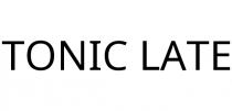 TONIC LATE