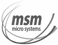MSM MICRO SYSTEMS