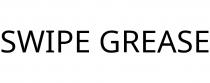 SWIPE GREASE