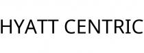 HYATT CENTRIC