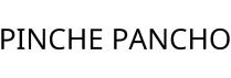 PINCHE PANCHO