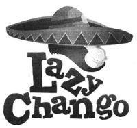 LAZY CHANGO