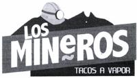 LOS MINEROS TACOS A VAPOR
