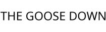 THE GOOSE DOWN