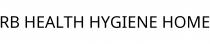 RB HEALTH HYGIENE HOME