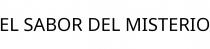 EL SABOR DEL MISTERIO