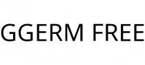 GGERM FREE