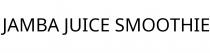 JAMBA JUICE SMOOTHIE