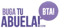 BUGA TU ABUELA! BTA!