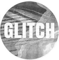 GLITCH