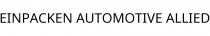 EINPACKEN AUTOMOTIVE ALLIED