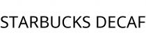 STARBUCKS DECAF