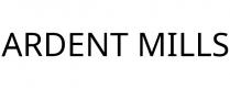 ARDENT MILLS