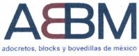 ABM ADOCRETOS; BLOCKS Y BOVEDILLAS DE MÉXICO