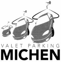 VALET PARKING MICHEN