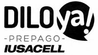 DILO YA PREPAGO IUSACELL