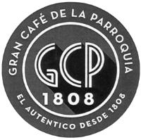 GRAN CAFÉ DE LA PARROQUIA GCP 1808 EL AUTENTICO DESDE 1808