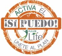 ACTIVA EL ¡SÍ PUEDO! FULLER LIFE ÚNETE AL PLAN