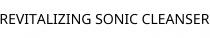 REVITALIZING SONIC CLEANSER