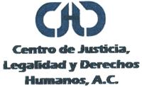 CJLDH CENTRO DE JUSTICIA; LEGALIDAD Y DERECHOS HUMANOS; A.C.