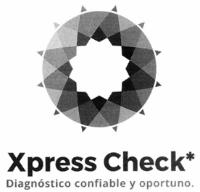XPRESS CHECK DIAGNÓSTICO CONFIABLE Y OPORTUNO