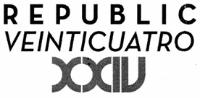 REPUBLIC VEINTICUATRO XXIV