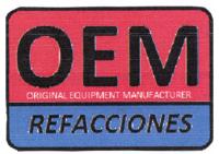 OEM ORIGINAL EQUIPMENT MANUFACTURER REFACCIONES