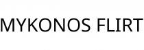 MYKONOS FLIRT