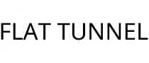 FLAT TUNNEL